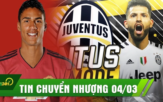 TIN CHUYỂN NHƯỢNG 04/03:  Man Utd rộng cửa mua Varane; Juventus đàm phán mua Aguero