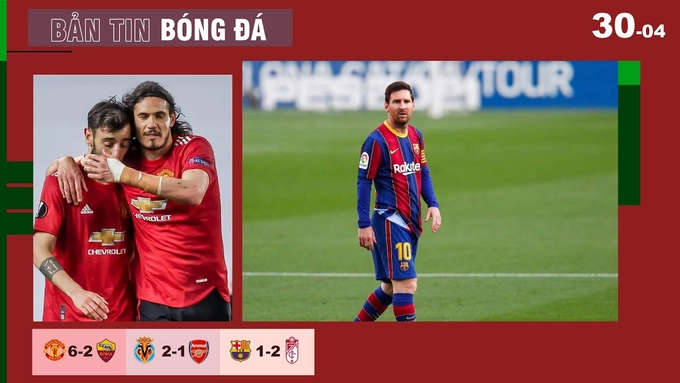 TIN NÓNG BÓNG ĐÁ 30/4: MU thắng tưng bừng; Arsenal thua đau; Messi nổ súng, Barca vẫn nhận thất bại