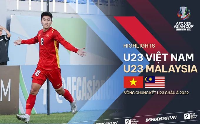 Video tổng hợp: U23 Việt Nam 2-0 U23 Malaysia (Bảng C U23 châu Á 2022)