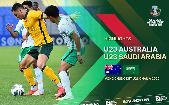 Video tổng hợp: U23 Australia 0-2 U23 Saudi Arabia (Bán kết U23 châu Á 2022)