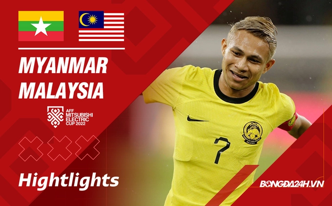 Video Myanmar vs Malaysia AFF Cup 2022: 3 điểm cho Hổ Mã Lai