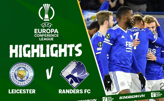Video tổng hợp: Leicester vs Randers FC Europa Conference League