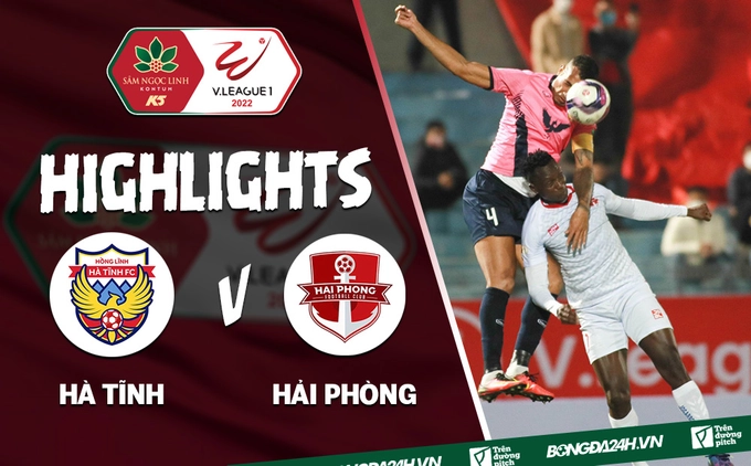 Video tổng hợp: Hà Tĩnh 0-1 Hải Phòng (Vòng 1 V.League 2022)