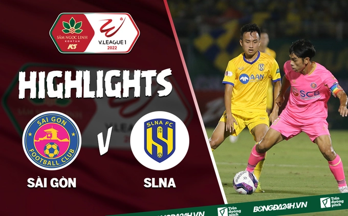 Video tổng hợp: Sài Gòn 1-1 SLNA (Vòng 4 V.League 2022)