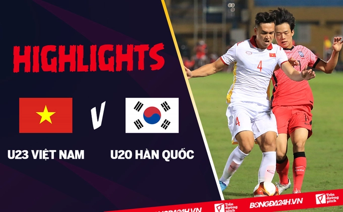 Video tổng hợp: U23 Việt Nam 1-0 U20 Hàn Quốc (Giao hữu 22/4/2022)