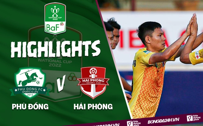 Video tổng hợp: Phù Đổng 1-3 Hải Phòng (Vòng loại Cúp Quốc gia 2022)