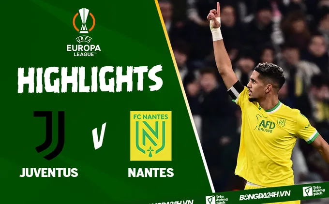 Highlights Juventus vs Nantes: Đôi bên cùng có điểm (UEFA Europa League 2022/23)