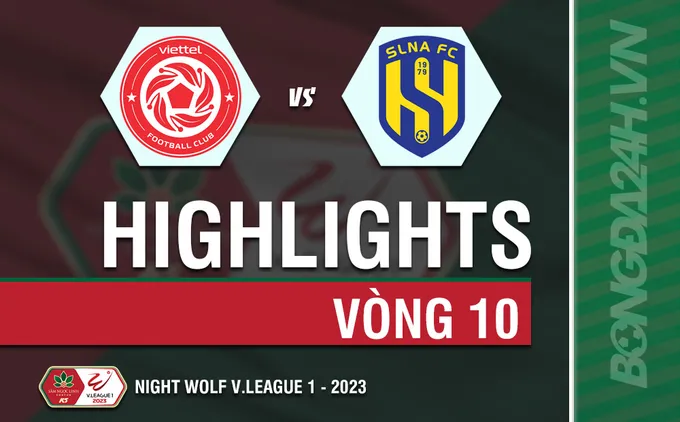 Video tổng hợp: Viettel - SLNA (Vòng 10 V-League 2023)