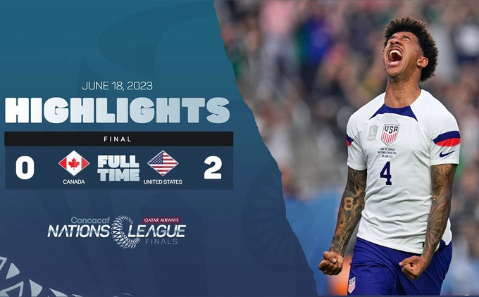 Highlights Canada - Mỹ | Tân vương gọi tên Xứ cờ hoa | Chung kết Concacaf Nations League 2022/23