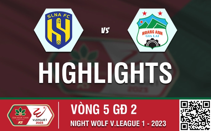 Highlights SLNA - HAGL | Cái kết đẹp cho CĐV đội nhà | Vòng 5 nhóm B V-League 2023