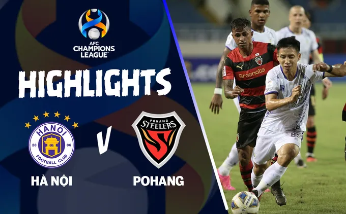 Video tổng hợp: Hà Nội - Pohang (AFC Champions League 2023/24)