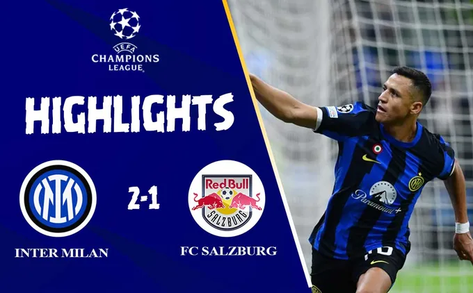 Video Inter Milan vs FC Salzburg:Sanchez, Calhanoglu đem về 3 điểm