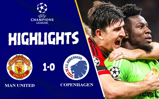 Video MU vs Copenhagen:Maguire ghi bàn, Onana cản phá 11m phút cuối