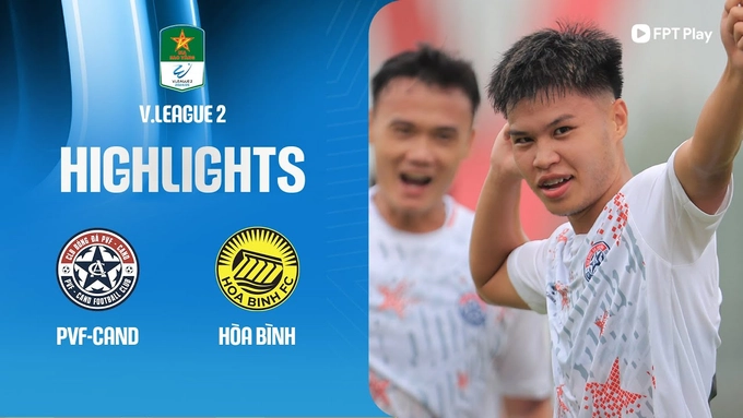 Video: PVF-CAND - Hòa Bình (Vòng 2 Hạng nhất quốc gia 2024/25)