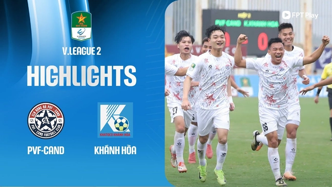 Highlights PVF-CAND - Khánh Hòa (Hạng nhất Quốc gia 2024/25)