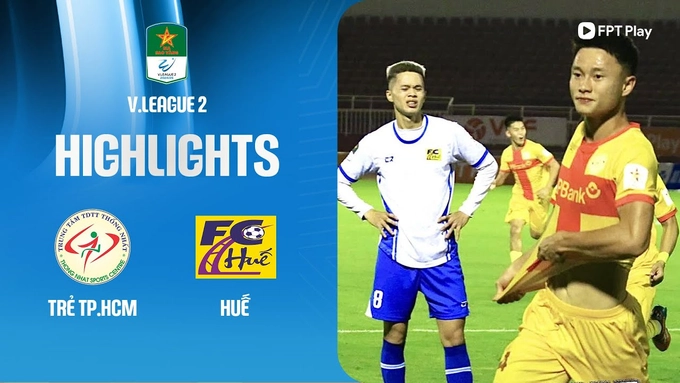 Highlights Trẻ TPHCM - Huế (Hạng nhất Quốc gia 2024/25)